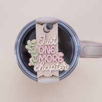 Topper Tag reads just one more chapter for stanley quenchers