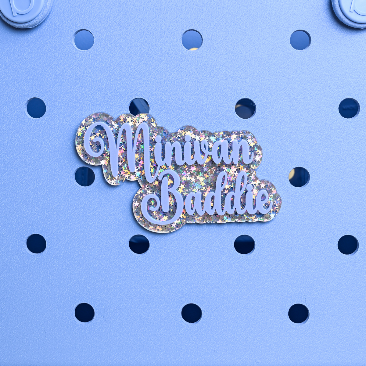 "Minivan baddie" Boggy Button designed specifically for Bogg bags and silicone basket-style totes