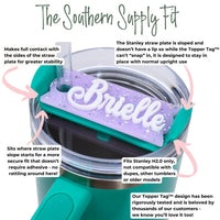 Teal tumbler with purple 'Brielle' topper tag and text explaining product features that says "Makes full contact with the sides of the straw plate for greater stability" "sits where the straw plate starts to slope for amore secure fit that doesn't require adhesive - no rattling around here!" "The Stanley straw plate is sloped and doesn't have a lip so while the Topper Tag™ can't "snap" in, it is designed to stay in place with normal upright use" "Fits Stanley H2.0 FlowState only, not compatible with dupes"