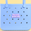 "this is my beach bag" Boggy Button designed specifically for Bogg bags and silicone basket-style totes