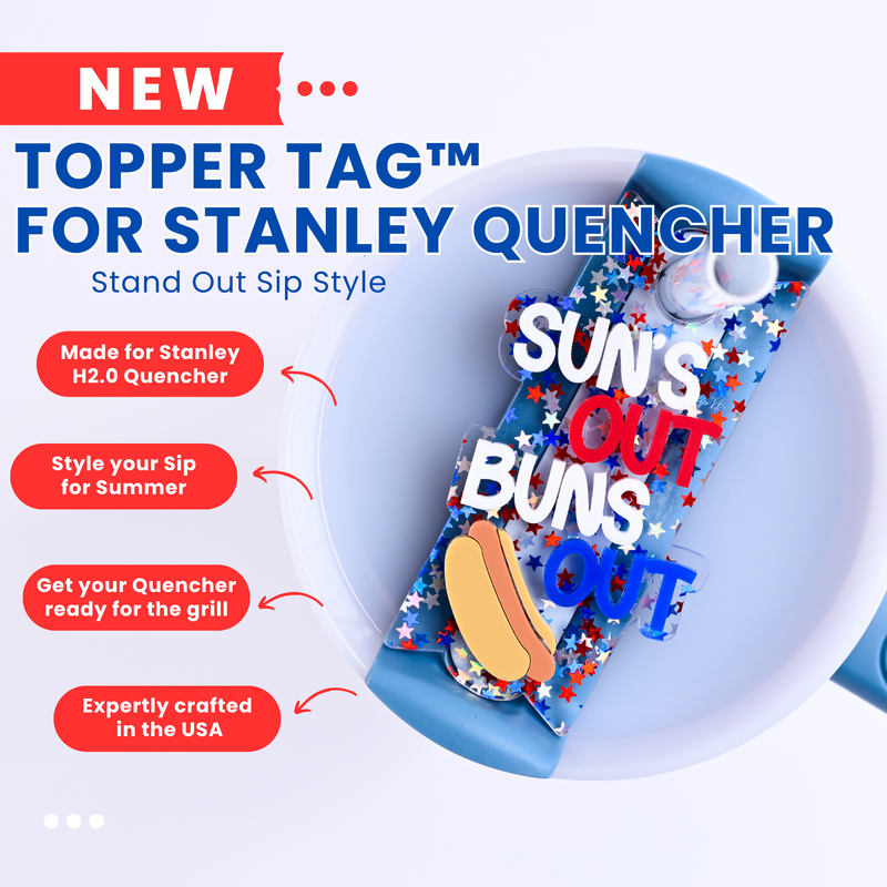 Funny 4th of July Topper Tag showing red white blue stars design with 'suns out buns out' humor for Stanley Quencher